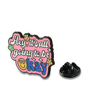 PIN, Hey, it's all going to be okay