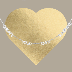 Halsketting met de quote Create Your Own Sunshine